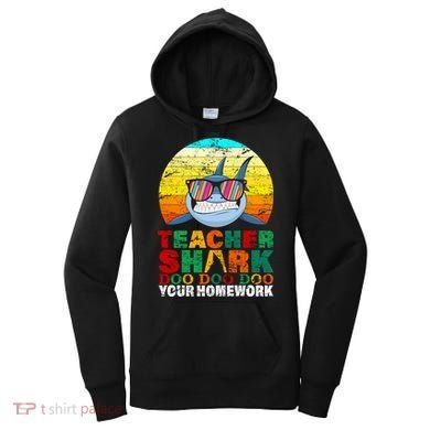 Teacher Shark Doo Doo Doo Your Homework Women's Hoodie
