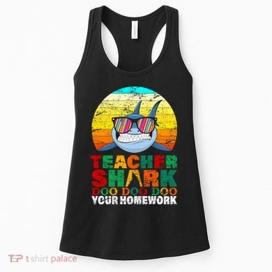 Teacher Shark Doo Doo Doo Your Homework Women's Tank Top