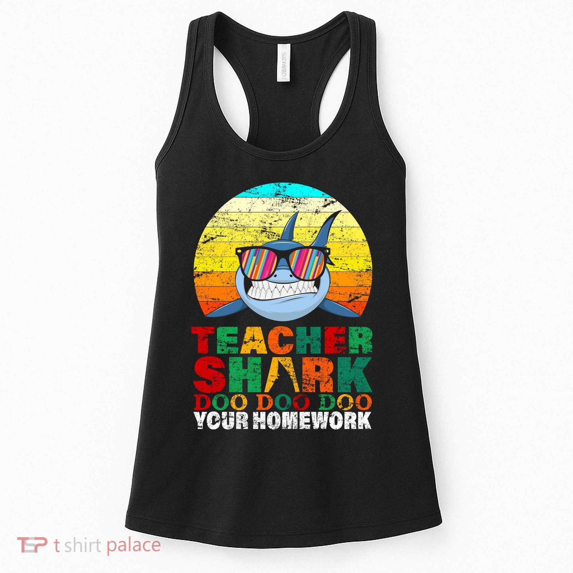 Teacher Shark Doo Doo Doo Your Homework Women's Tank Top