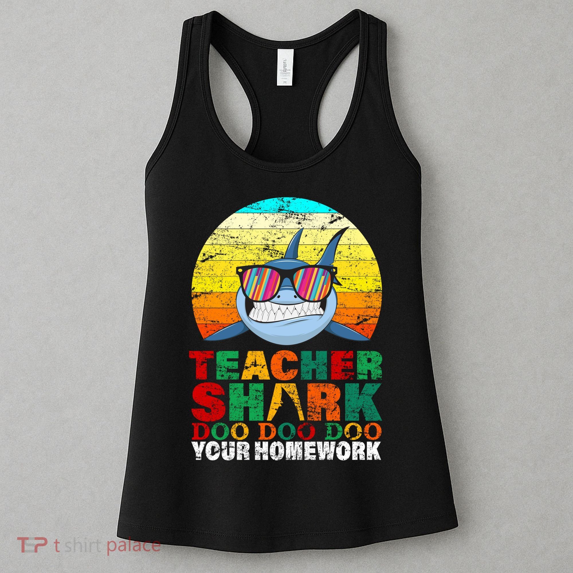 Teacher Shark Doo Doo Doo Your Homework Women's Tank Top