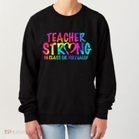 Teacher Strong In Class Or Virtually Women's Sweatshirt thumb 0