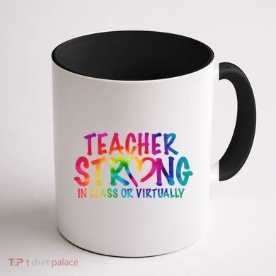 Teacher Strong In Class Or Virtually Coffee Mug back