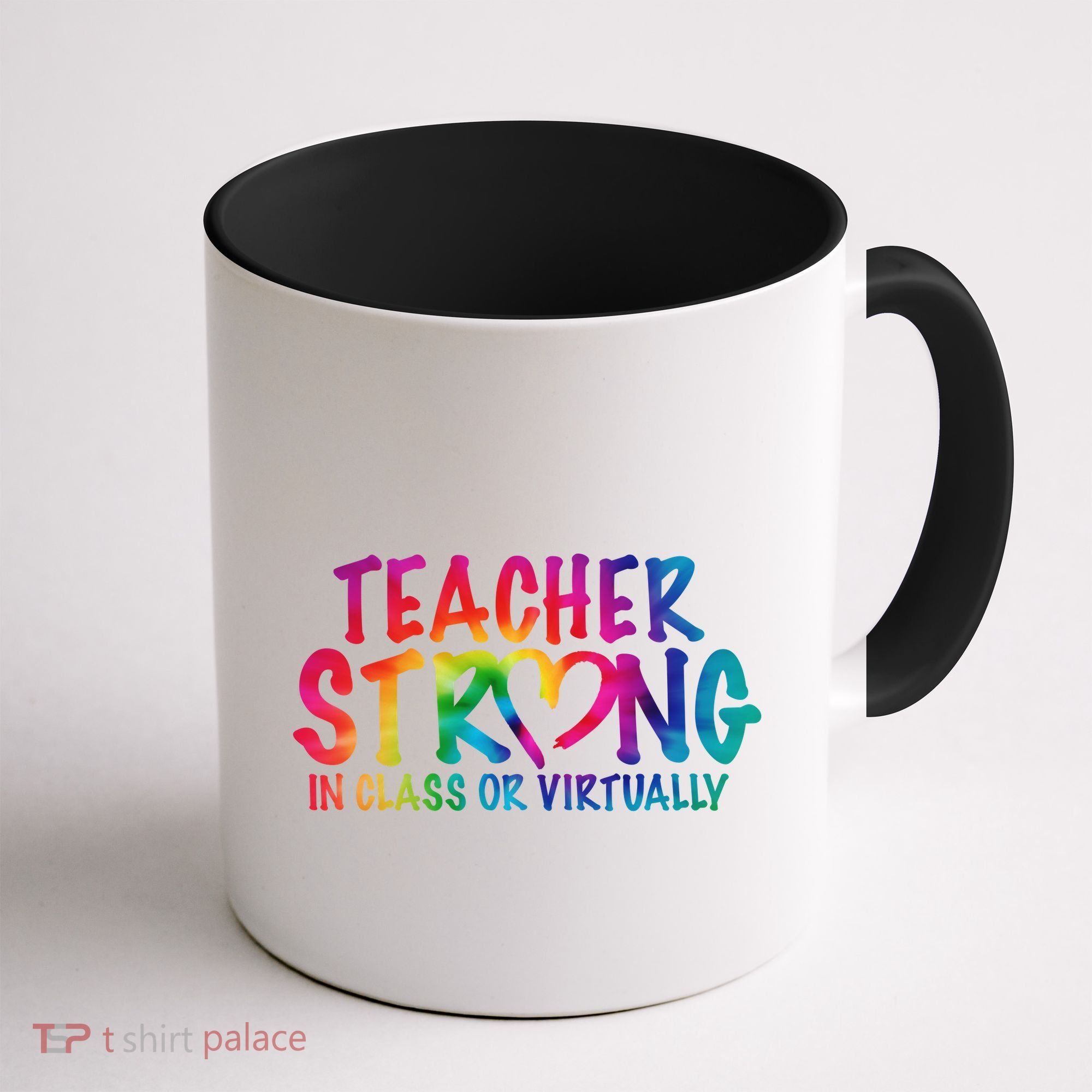Teacher Strong In Class Or Virtually Coffee Mug