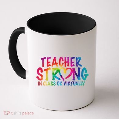 Teacher Strong In Class Or Virtually Coffee Mug