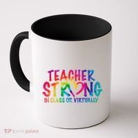 Teacher Strong In Class Or Virtually Coffee Mug thumb 0