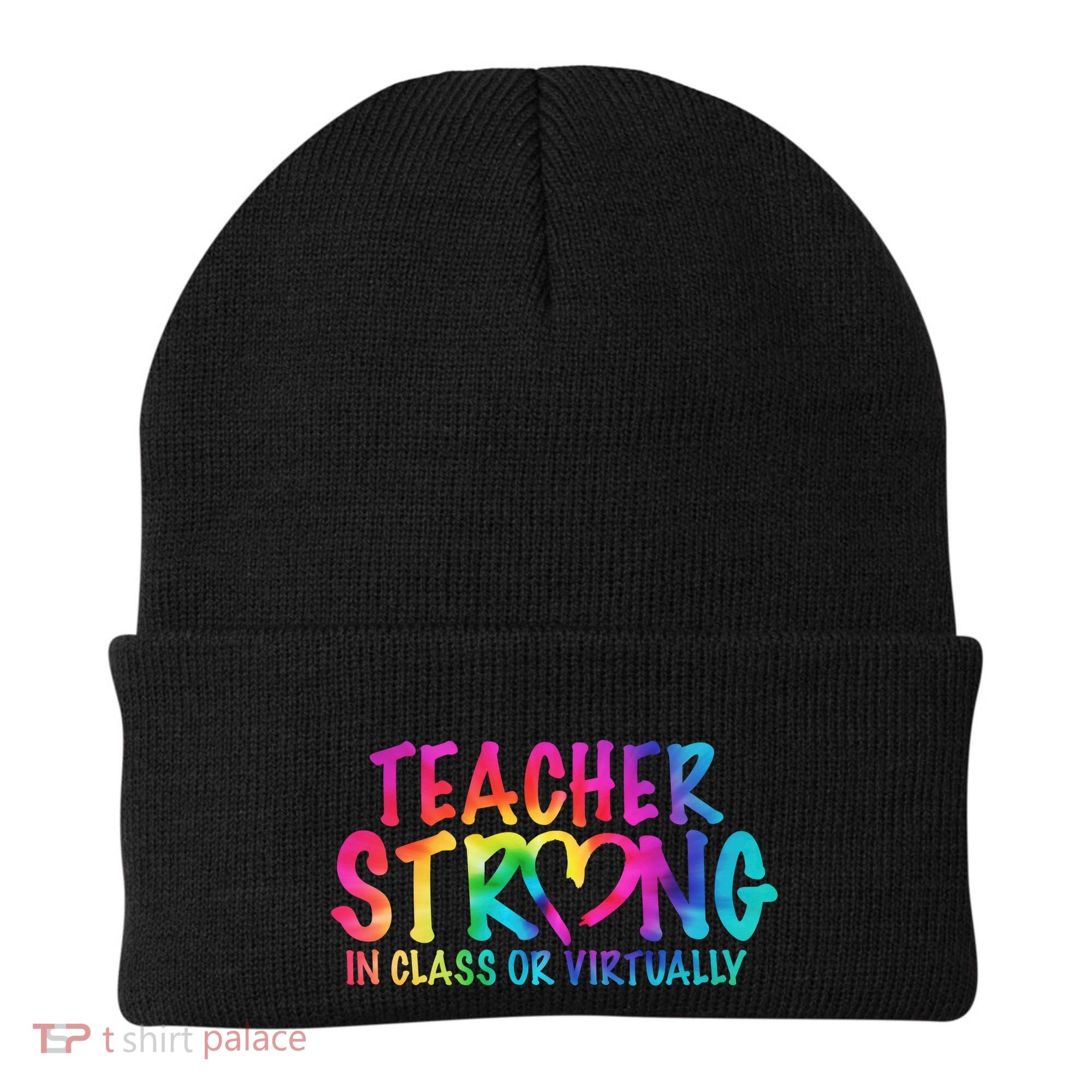 Teacher Strong In Class Or Virtually Beanie