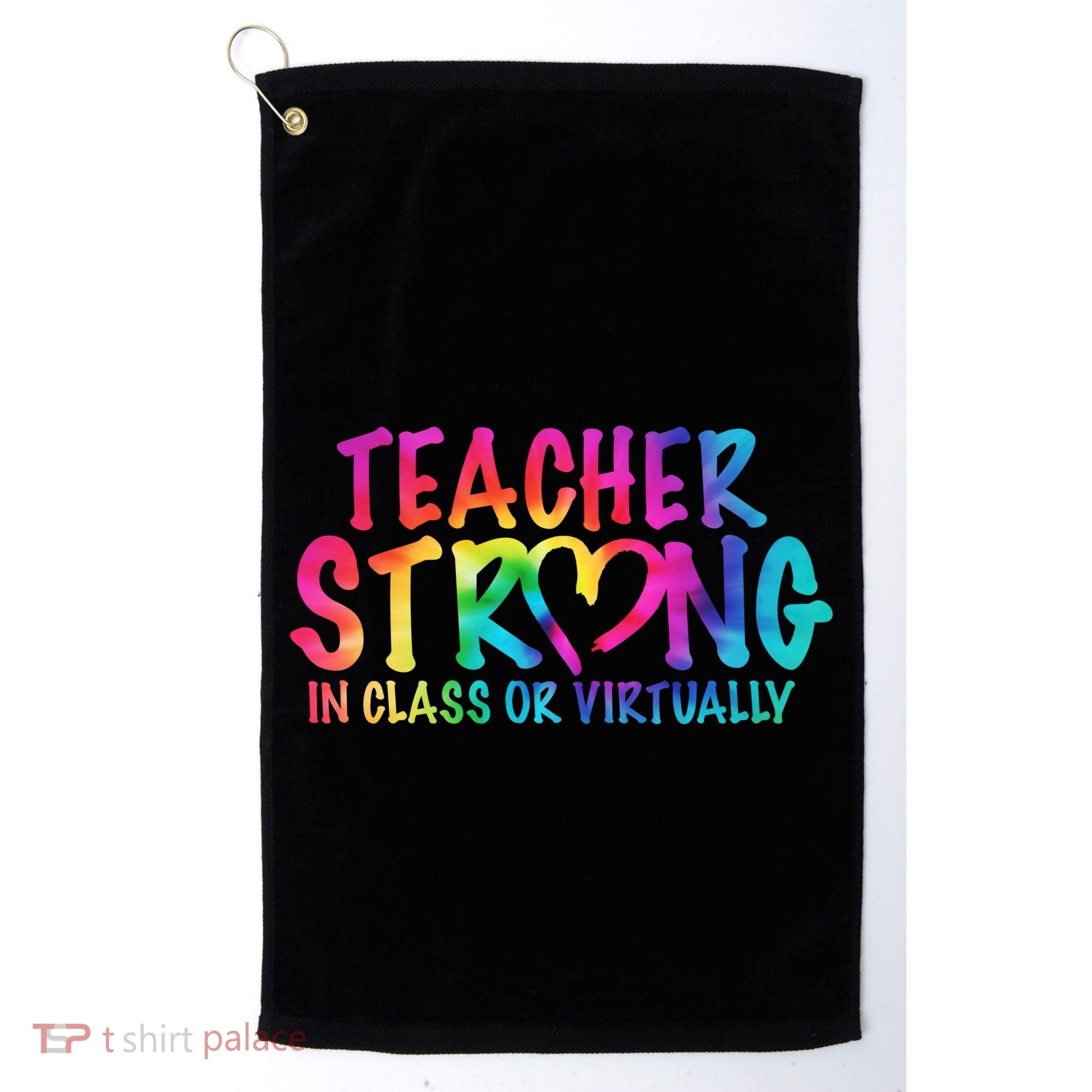 Teacher Strong In Class Or Virtually Golf Towel
