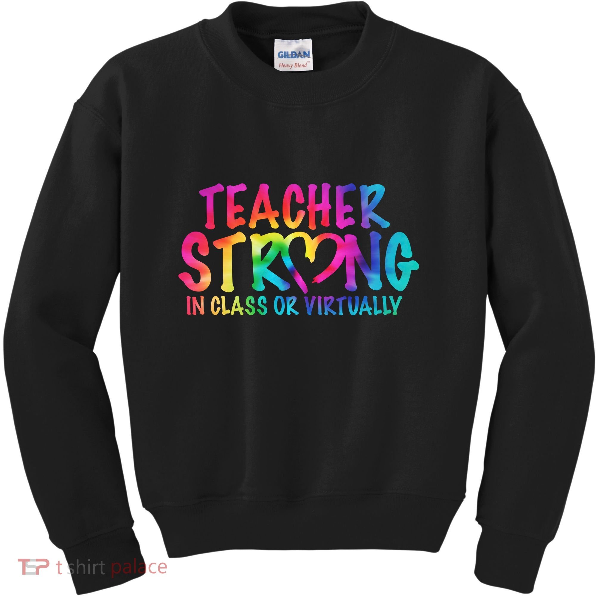 Teacher Strong In Class Or Virtually Kids Sweatshirt