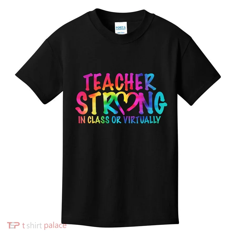 Teacher Strong In Class Or Virtually Kids T-Shirt