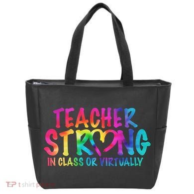 Teacher Strong In Class Or Virtually Tote Bag