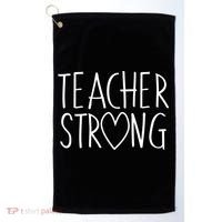 Teacher Strong Support Golf Towel thumb 0