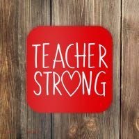 Teacher Strong Support Coaster thumb 0