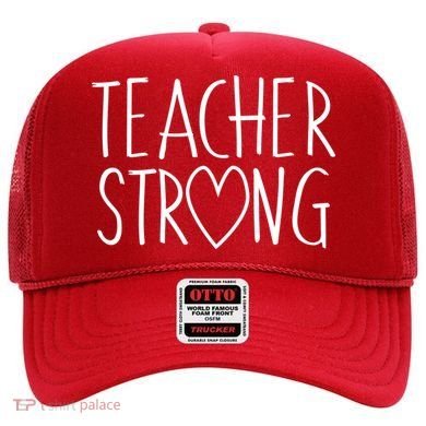 Teacher Strong Support Hat