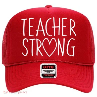 Teacher Strong Support Hat