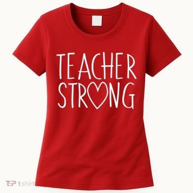 Teacher Strong Support Women's T-Shirt