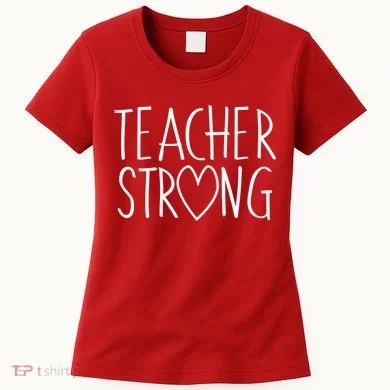 Teacher Strong Support Women's T-Shirt