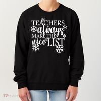 Teachers Always Make The Nice List Women's Sweatshirt thumb 0