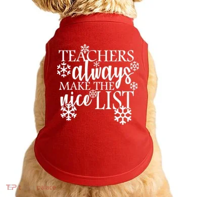 Teachers Always Make The Nice List Doggie Tank
