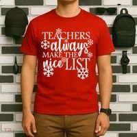 Teachers Always Make The Nice List T-Shirt thumb 6