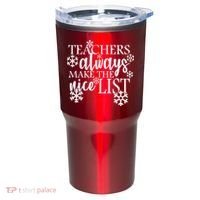 Teachers Always Make The Nice List Tumbler thumb 0