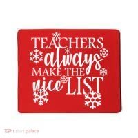 Teachers Always Make The Nice List Mousepad thumb 0