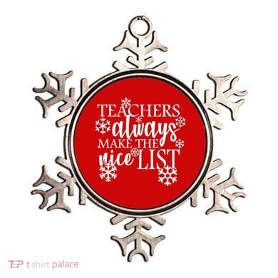 Teachers Always Make The Nice List Ornament