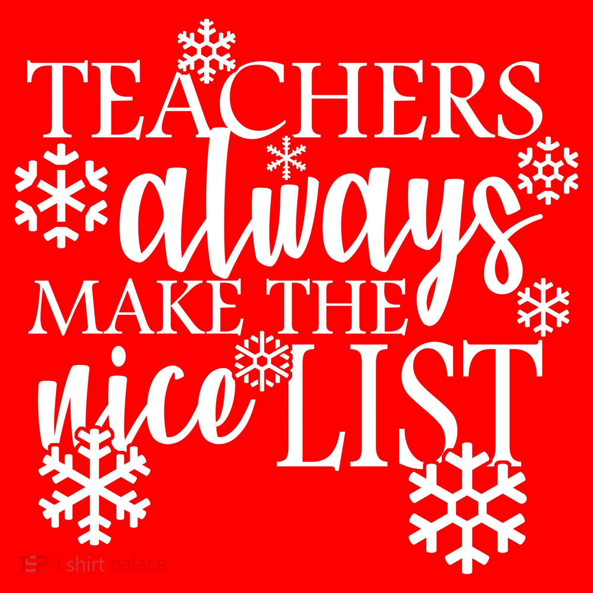 Teachers Always Make The Nice List Women's Tank Top