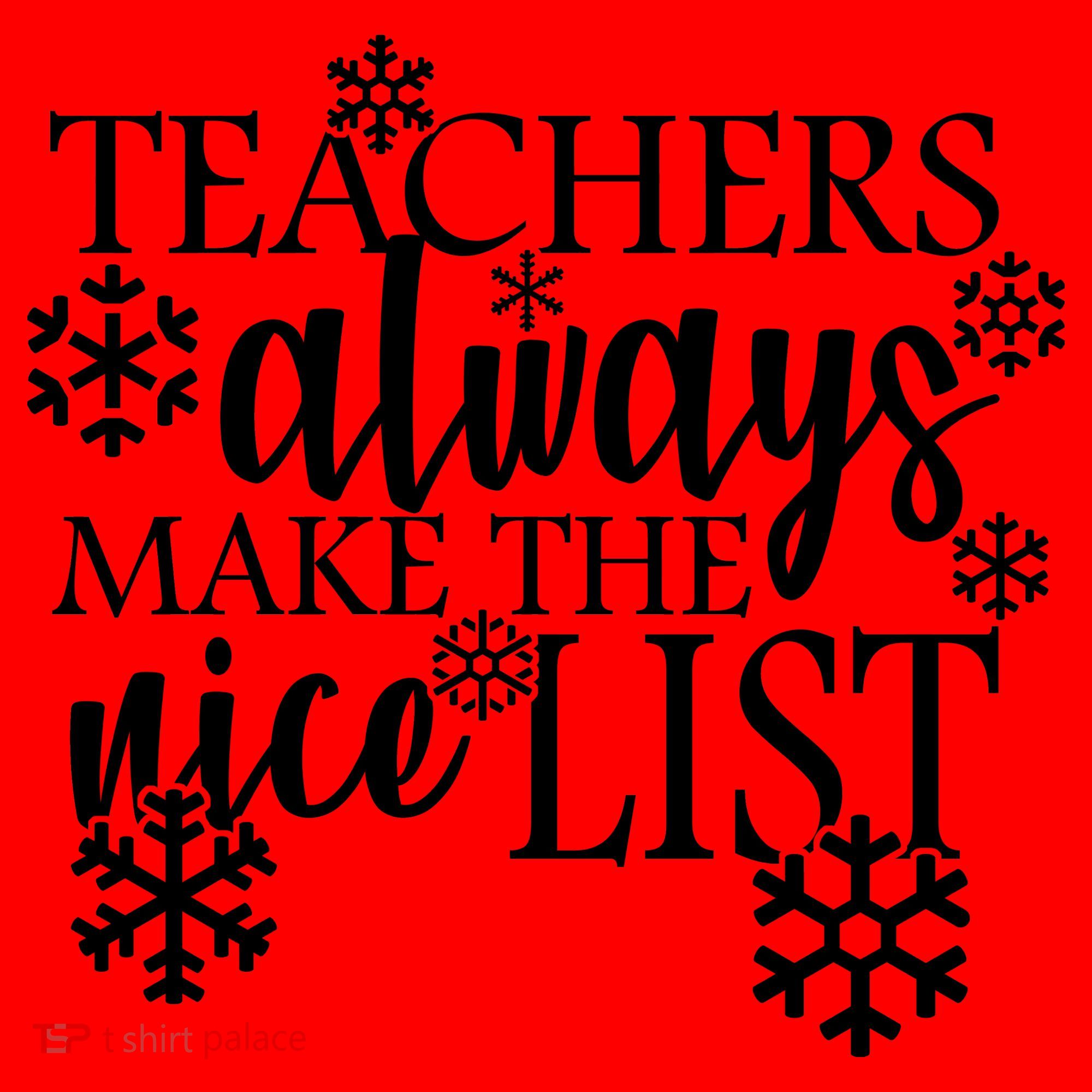 Teachers Always Make The Nice List Santa Hat