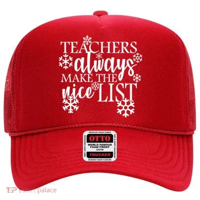 Teachers Always Make The Nice List Hat