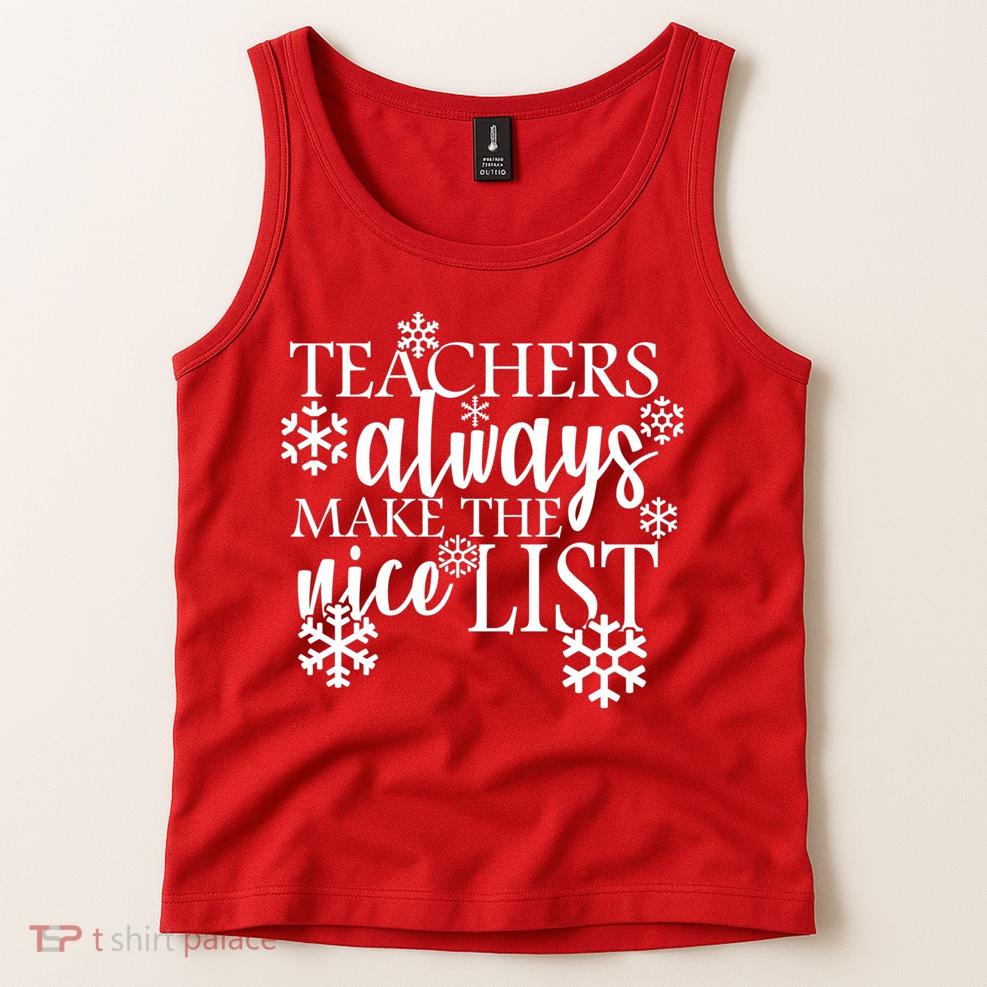 Teachers Always Make The Nice List Tank Top