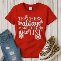 Teachers Always Make The Nice List Women's T-Shirt thumb 3
