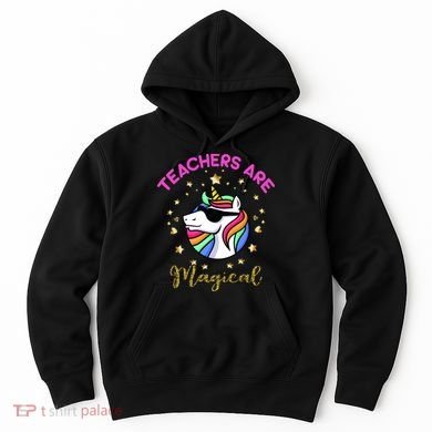 Teachers are Magical Funny Unicorn Hoodie