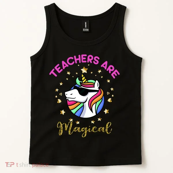 Teachers are Magical Funny Unicorn Tank Top