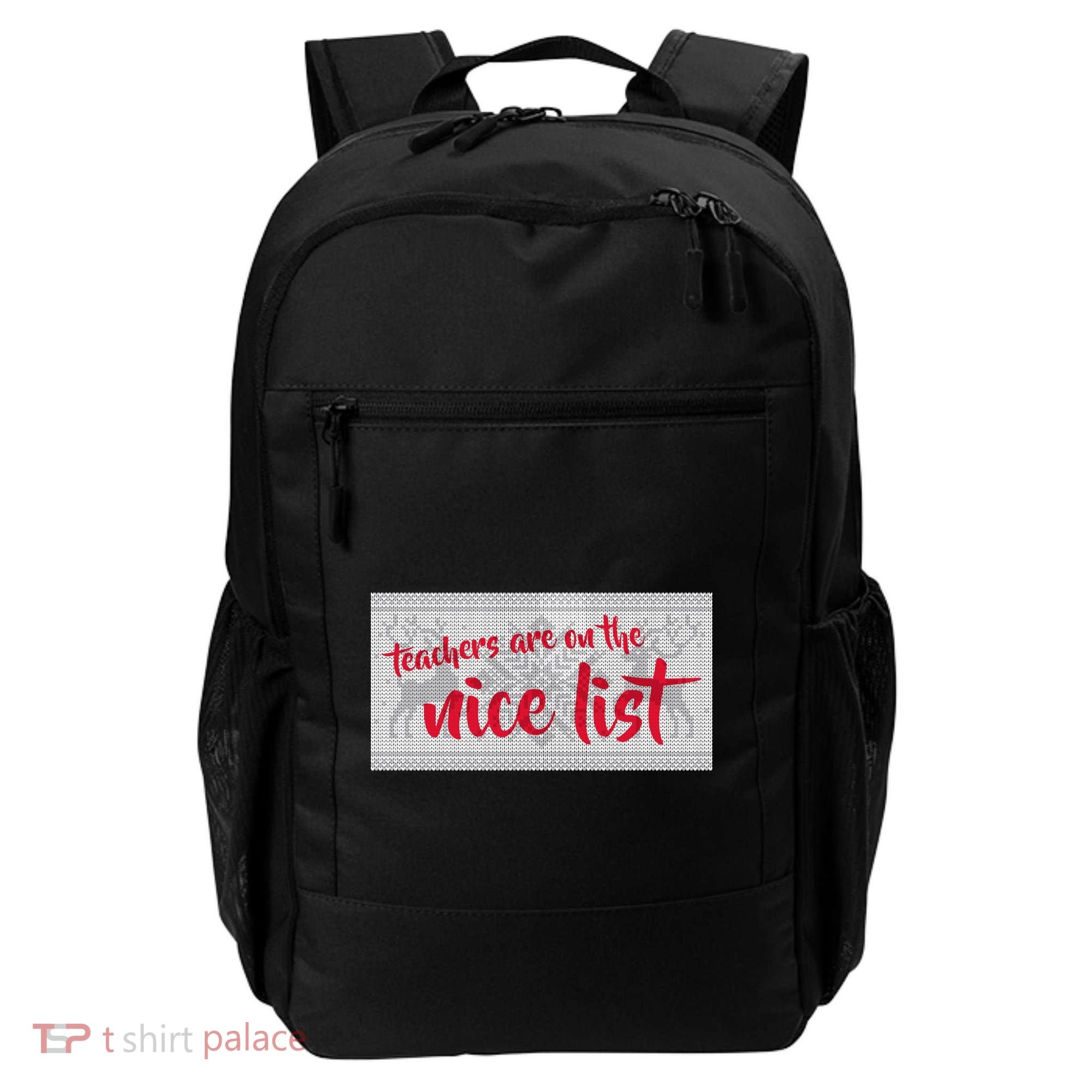 Teachers Are On The Nice List Christmas Backpack