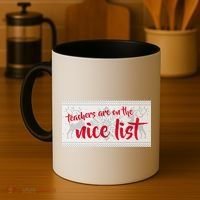 Teachers Are On The Nice List Christmas Coffee Mug thumb 4