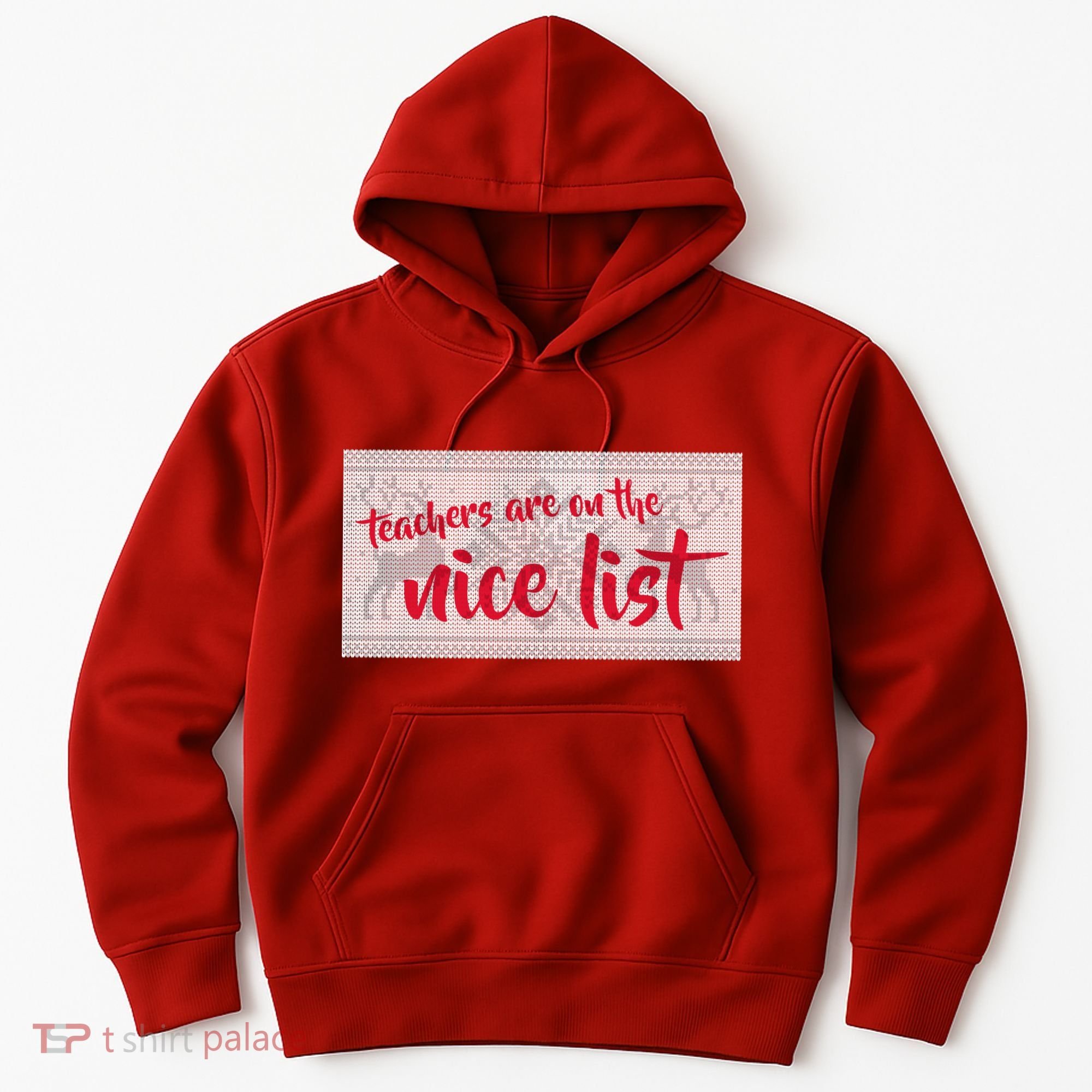 Teachers Are On The Nice List Christmas Hoodie