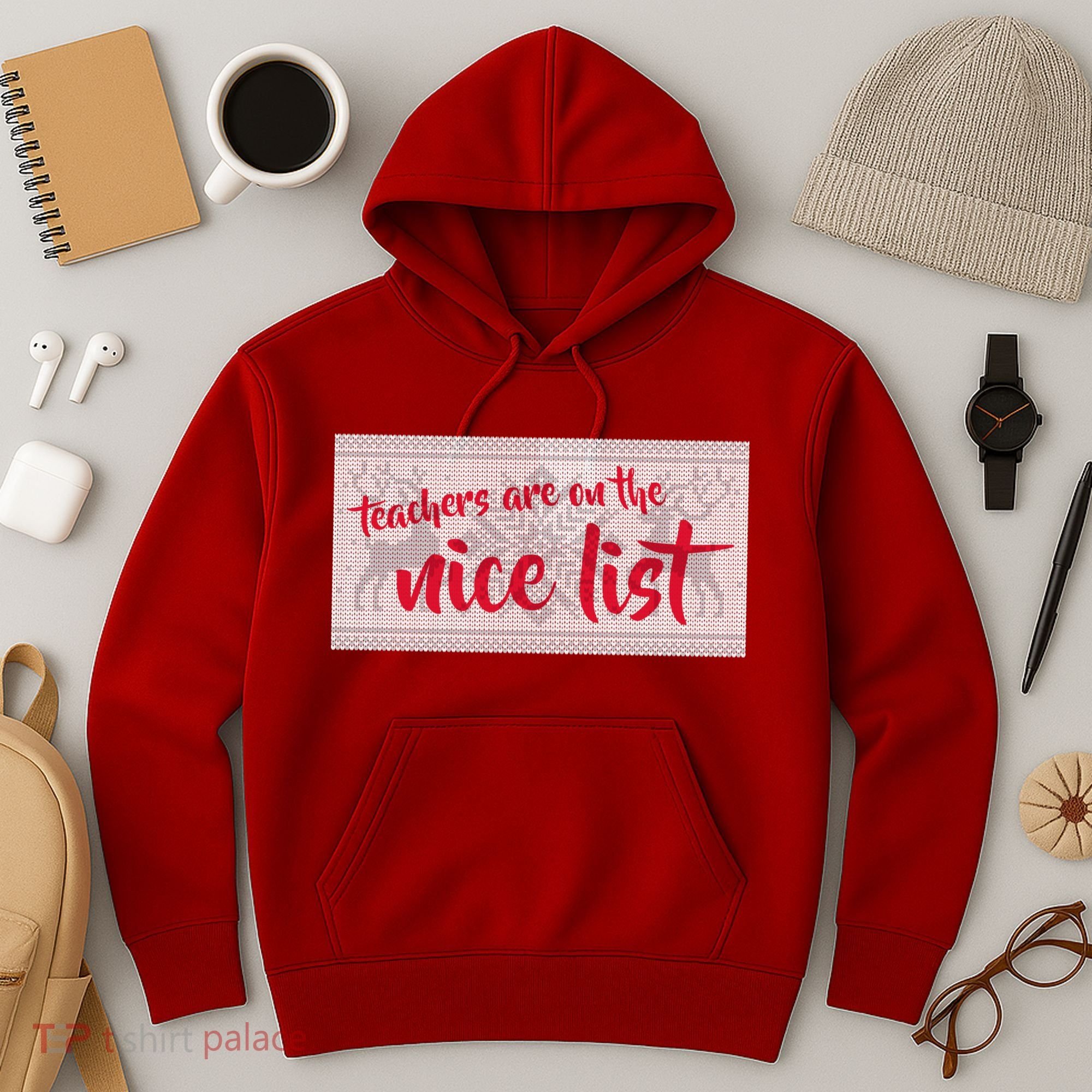 Teachers Are On The Nice List Christmas Hoodie
