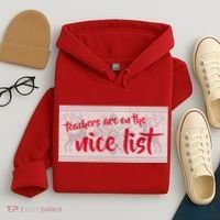 Teachers Are On The Nice List Christmas Hoodie thumb 4