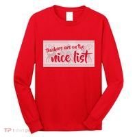 Teachers Are On The Nice List Christmas Long Sleeve Shirt thumb 0