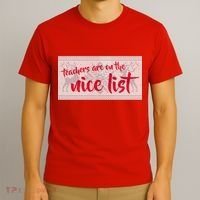Teachers Are On The Nice List Christmas T-Shirt thumb 3
