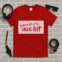 Teachers Are On The Nice List Christmas T-Shirt thumb 5