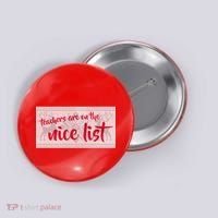 Teachers Are On The Nice List Christmas Button thumb 0