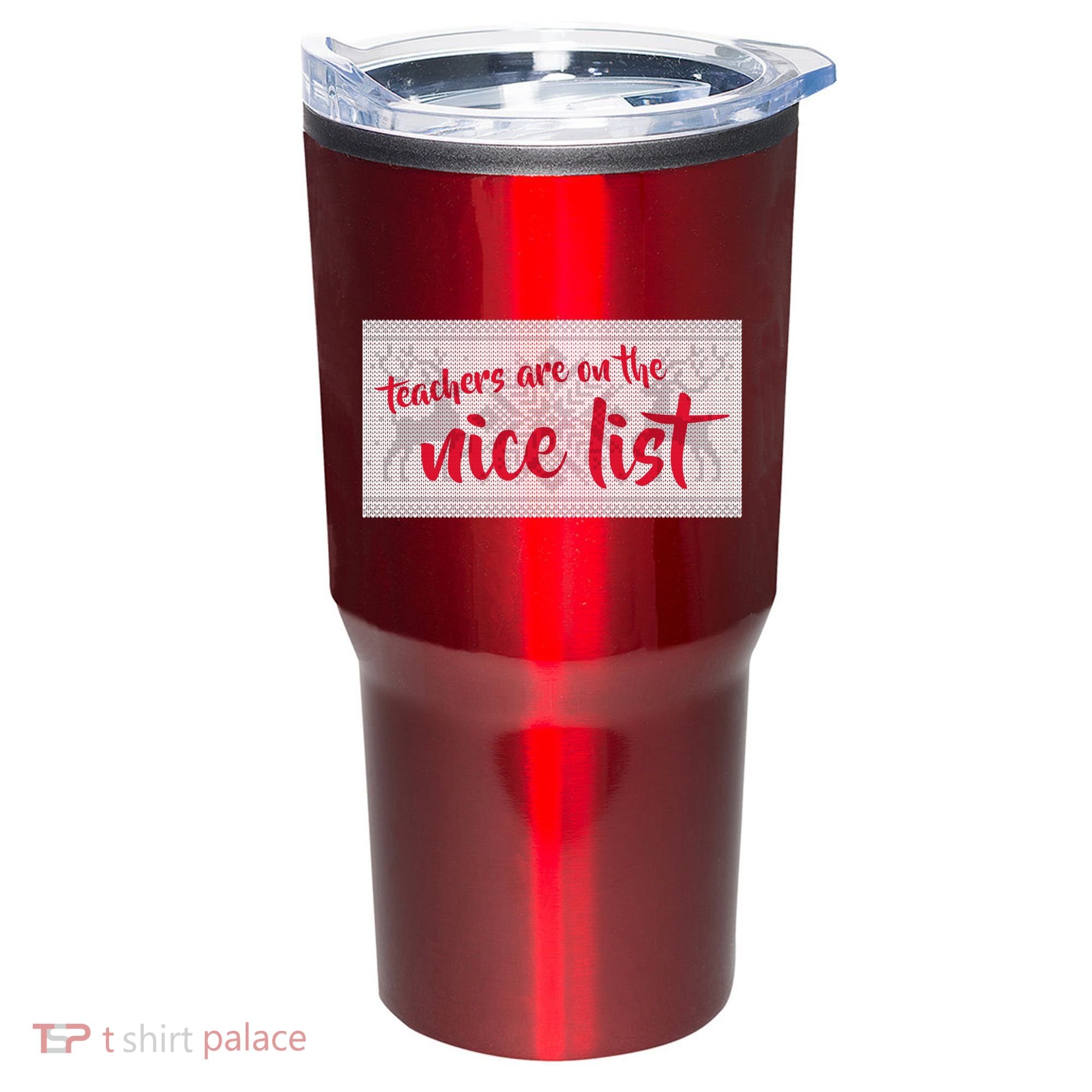 Teachers Are On The Nice List Christmas Tumbler
