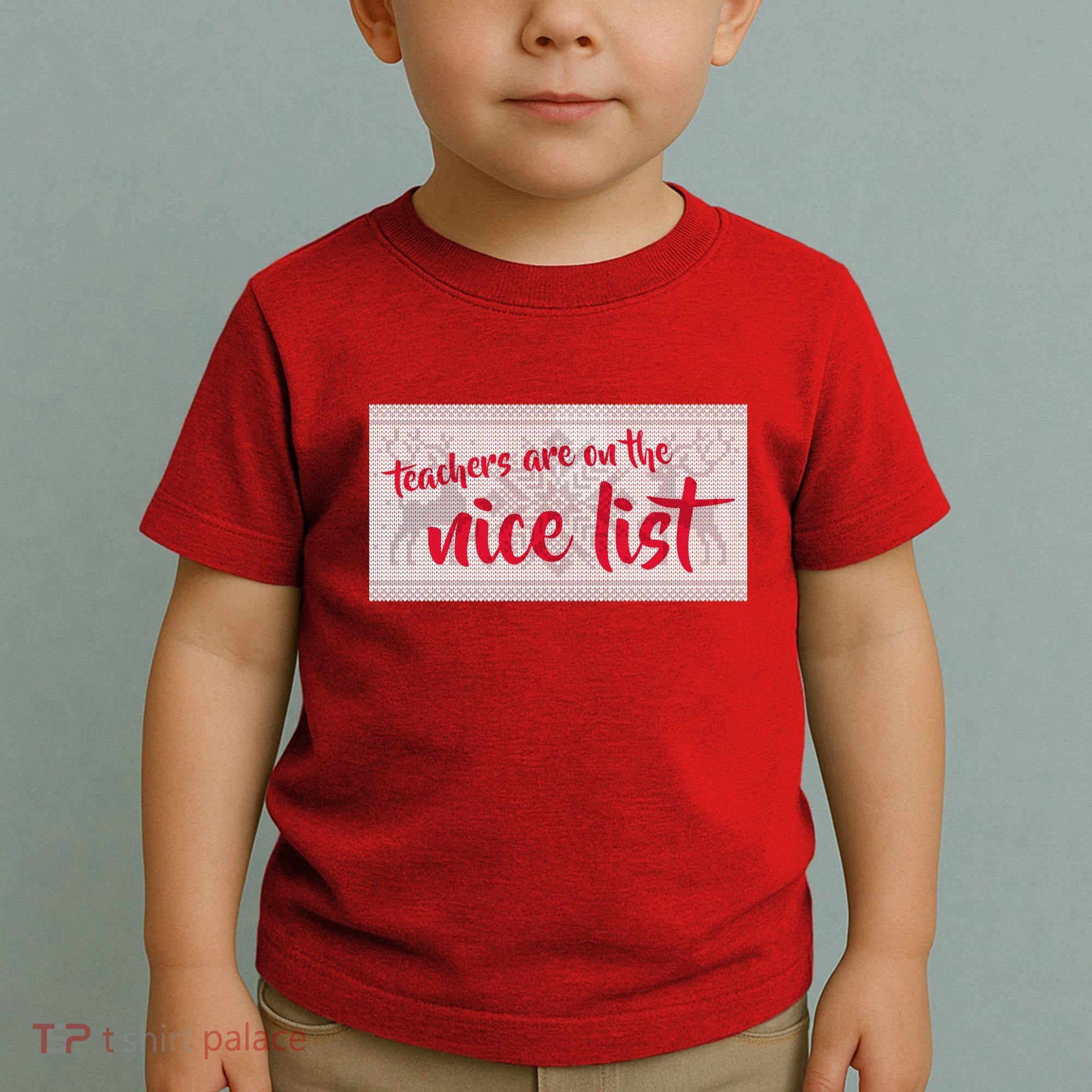 Teachers Are On The Nice List Christmas Toddler T-Shirt