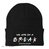 Teachers Be Like We Are On A Break Beanie thumb 0