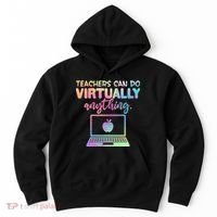 Teachers Can Do Virtually Anything Hoodie thumb 0