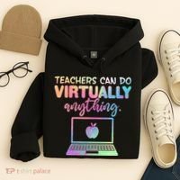 Teachers Can Do Virtually Anything Hoodie thumb 4