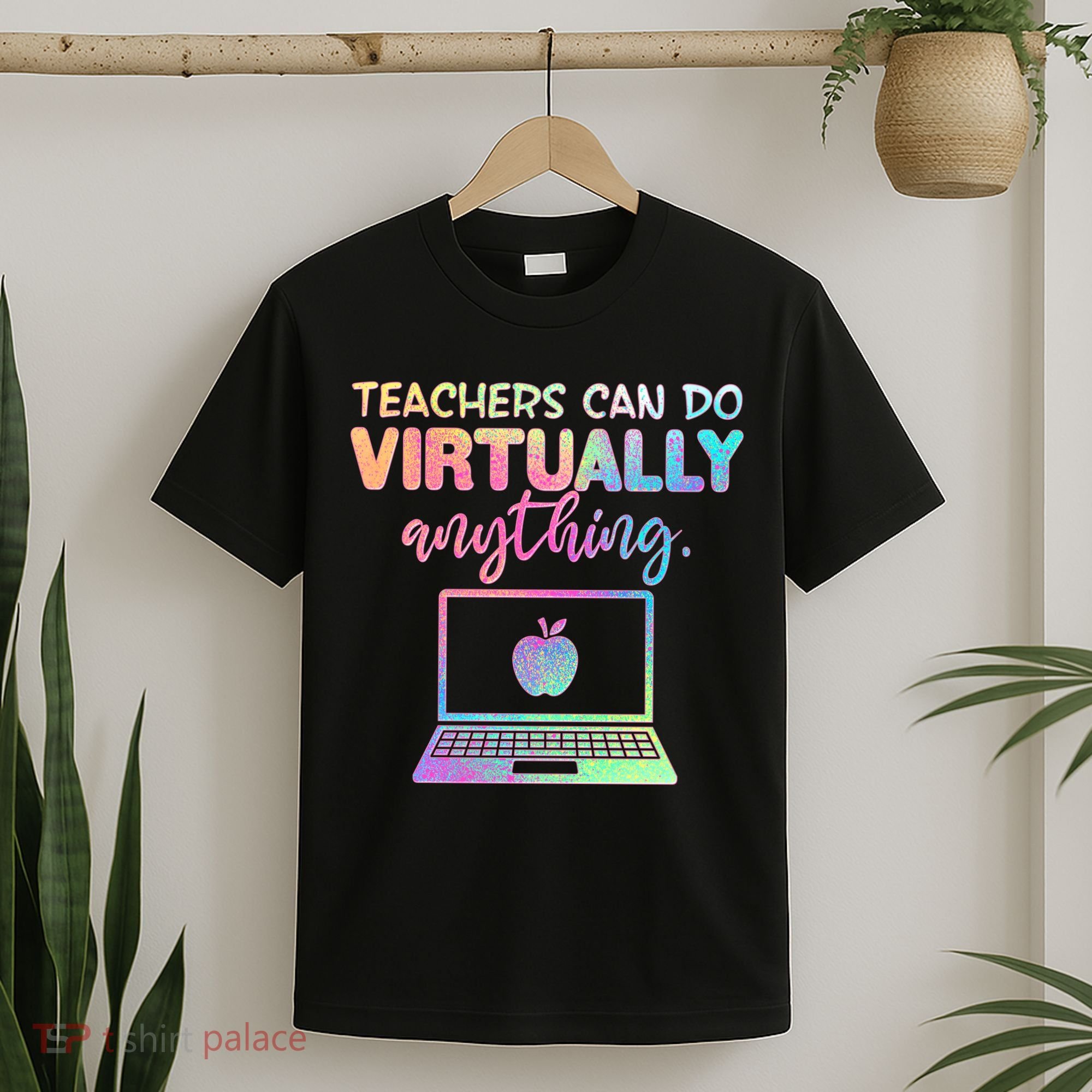 Teachers Can Do Virtually Anything T-Shirt