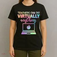 Teachers Can Do Virtually Anything T-Shirt thumb 4