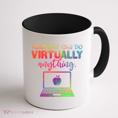 Teachers Can Do Virtually Anything Coffee Mug back